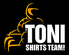 Toni Shirts Team!